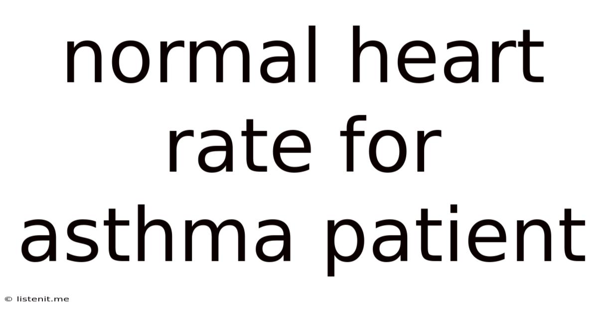 Normal Heart Rate For Asthma Patient