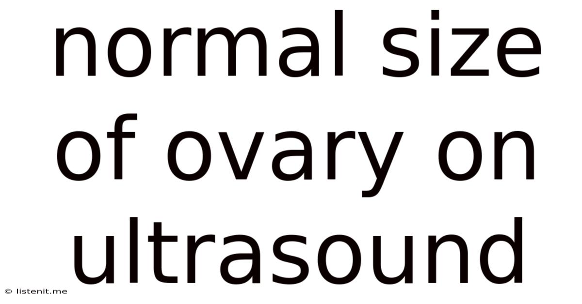 Normal Size Of Ovary On Ultrasound
