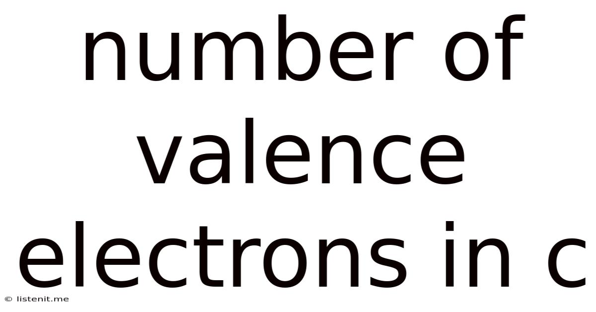 Number Of Valence Electrons In C