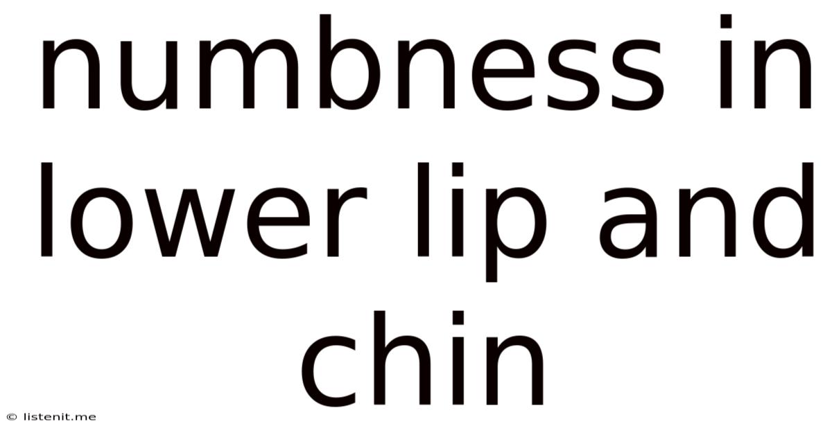 Numbness In Lower Lip And Chin