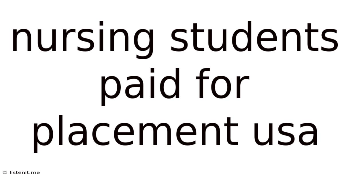 Nursing Students Paid For Placement Usa