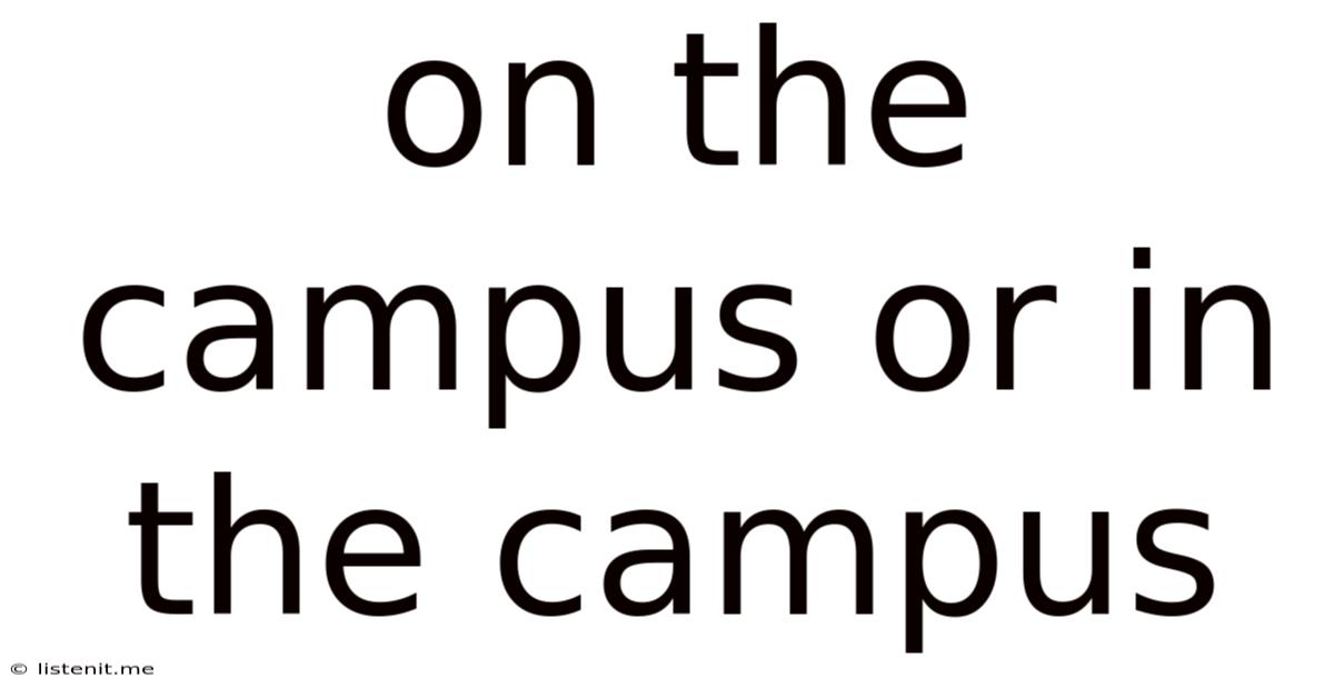 On The Campus Or In The Campus