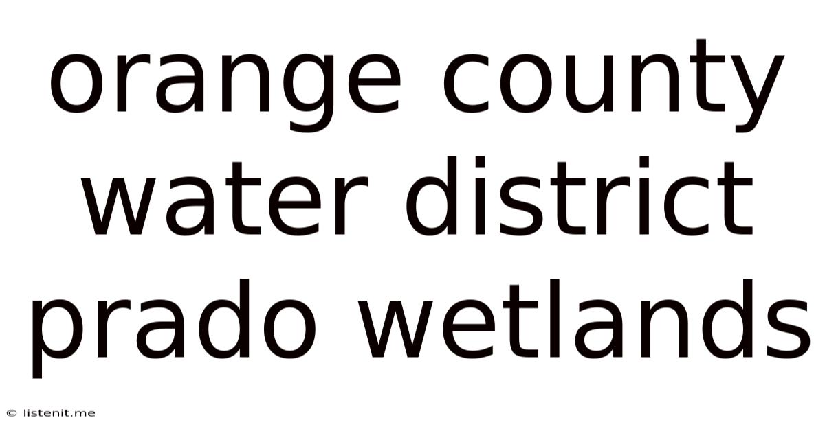 Orange County Water District Prado Wetlands