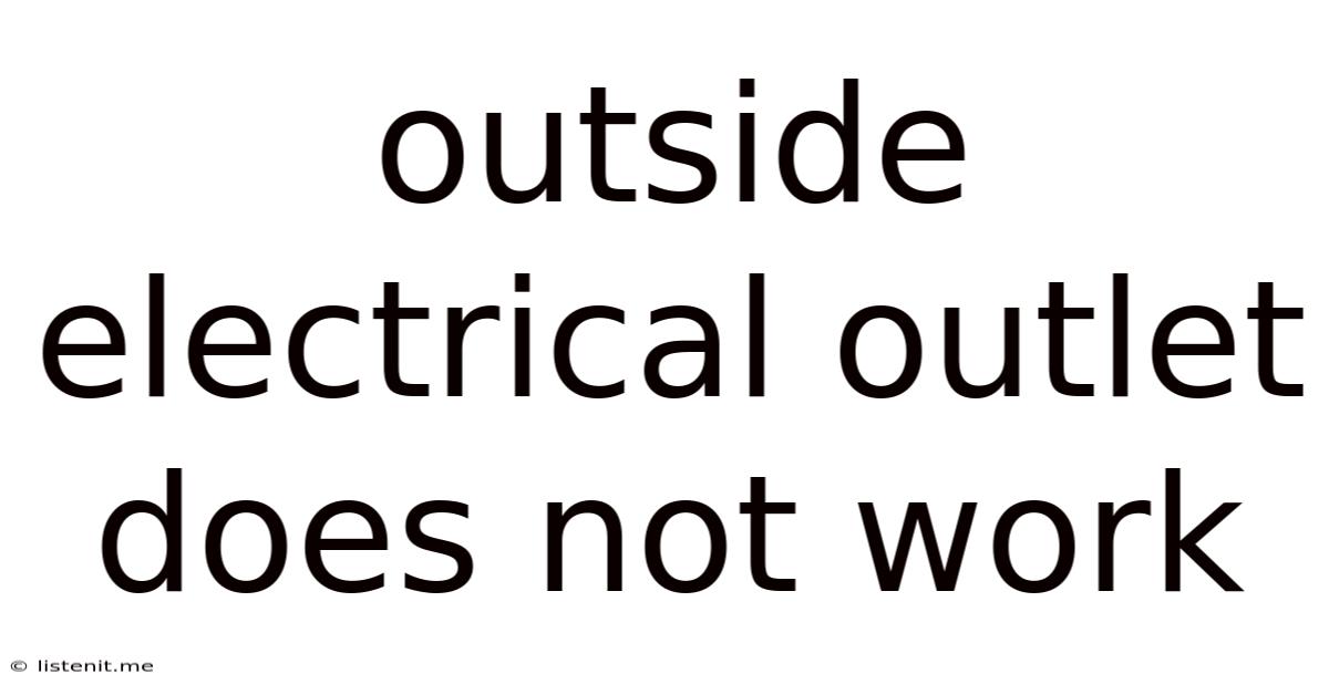 Outside Electrical Outlet Does Not Work