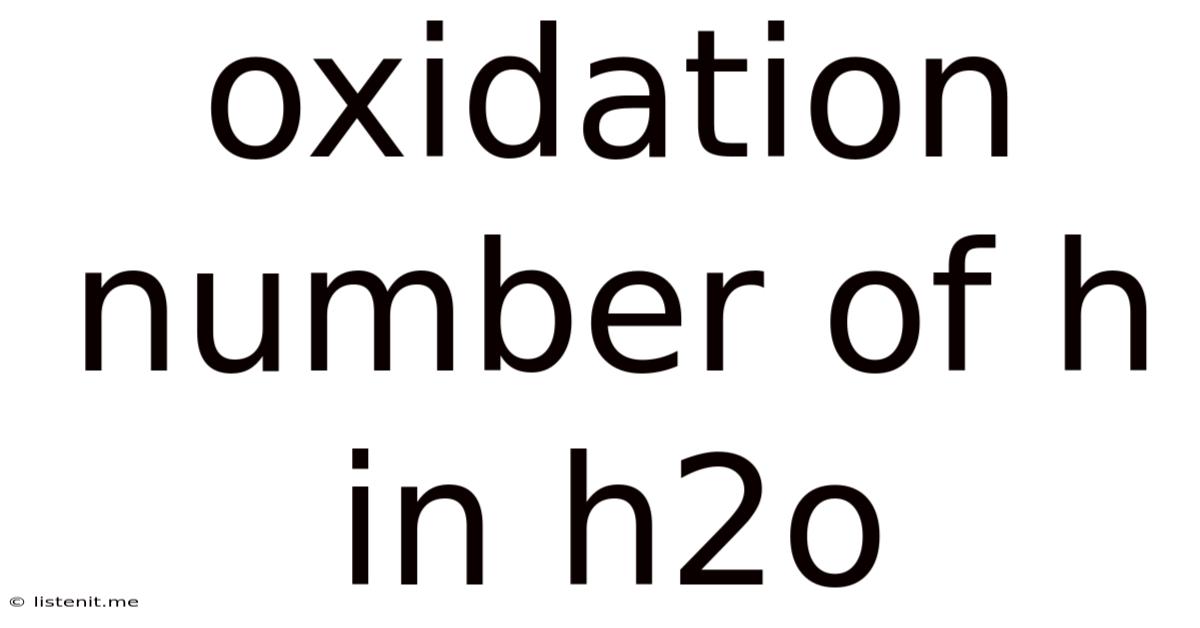 Oxidation Number Of H In H2o