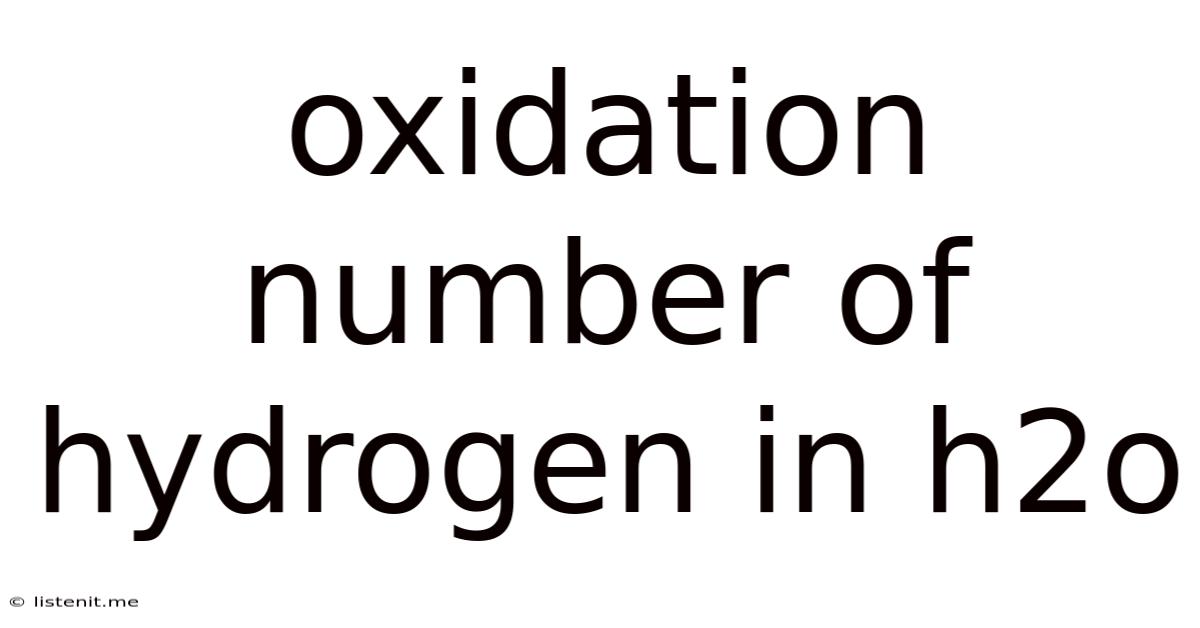 Oxidation Number Of Hydrogen In H2o