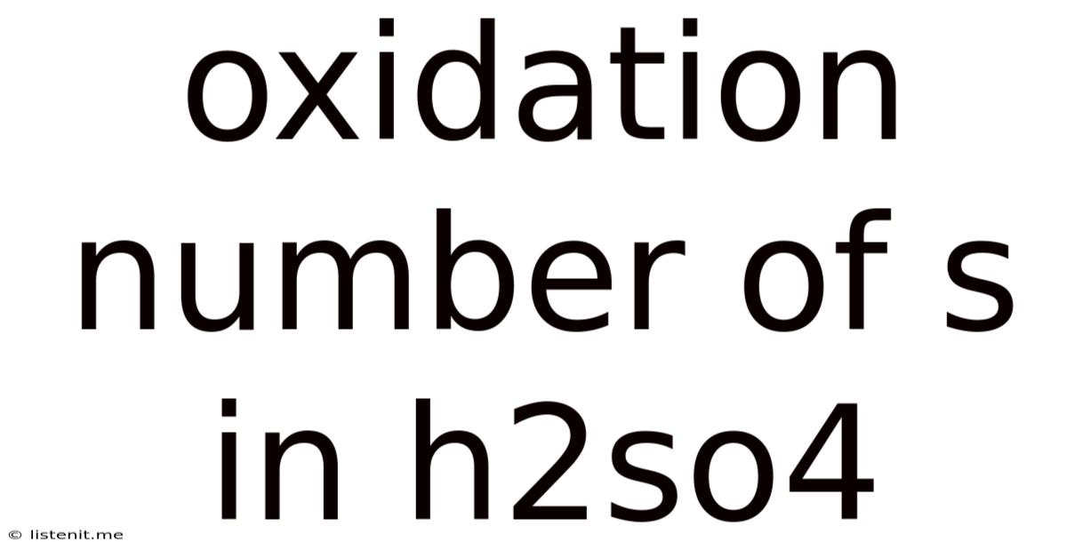 Oxidation Number Of S In H2so4