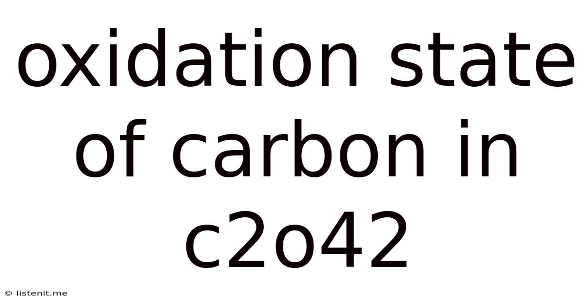 Oxidation State Of Carbon In C2o42