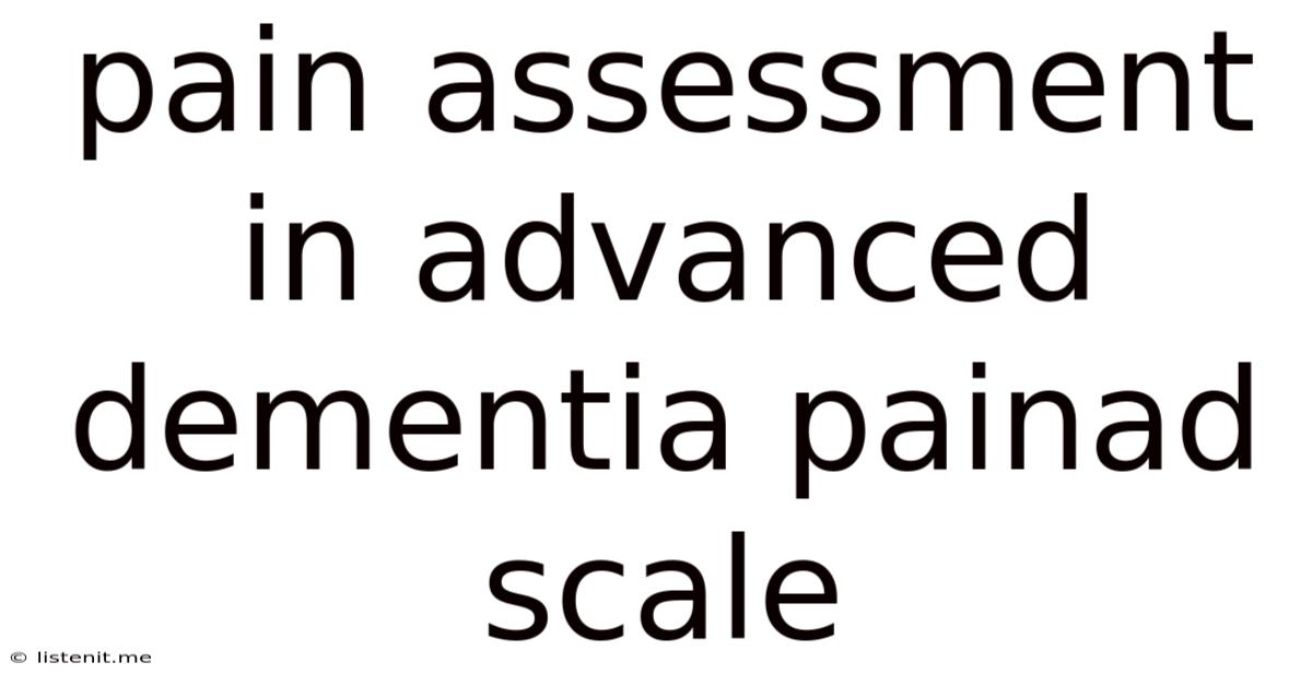 Pain Assessment In Advanced Dementia Painad Scale