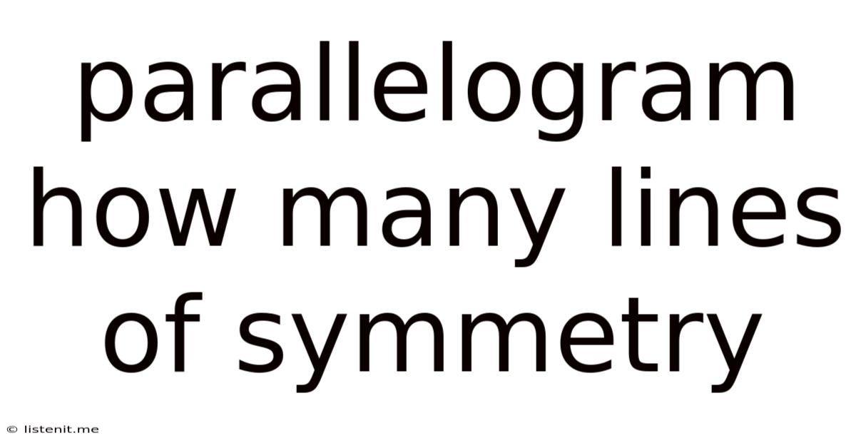 Parallelogram How Many Lines Of Symmetry