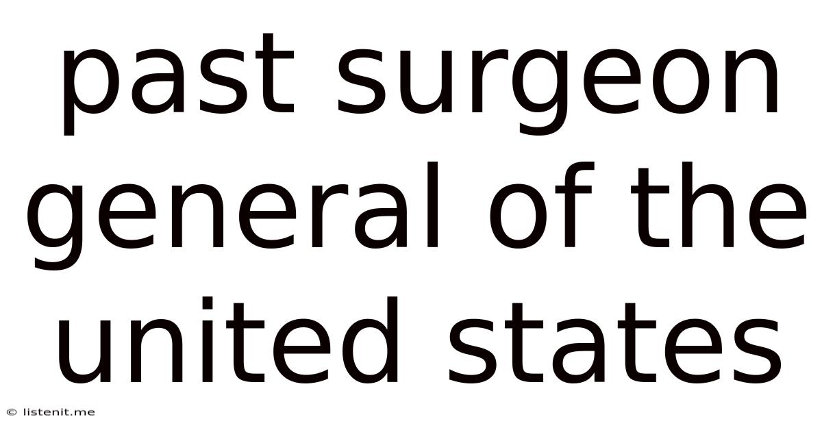 Past Surgeon General Of The United States