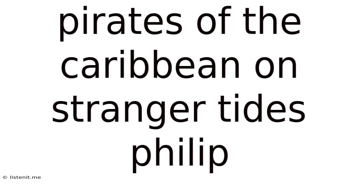 Pirates Of The Caribbean On Stranger Tides Philip