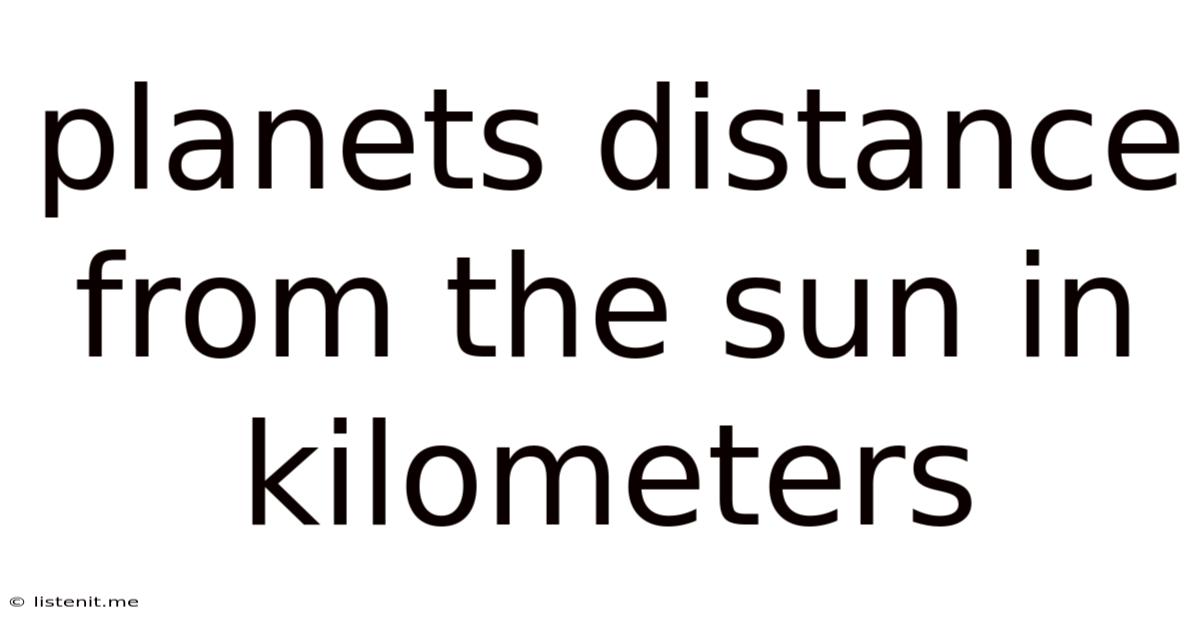 Planets Distance From The Sun In Kilometers