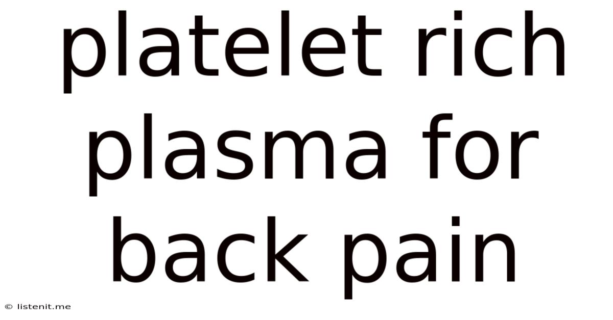 Platelet Rich Plasma For Back Pain