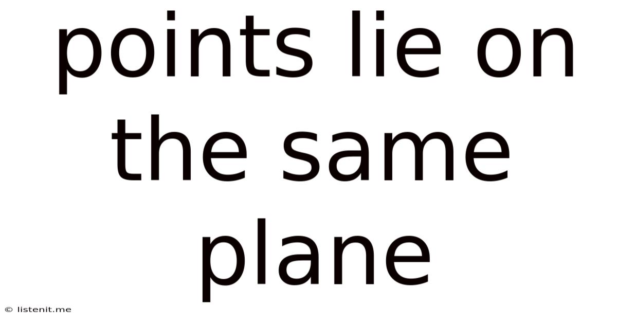 Points Lie On The Same Plane
