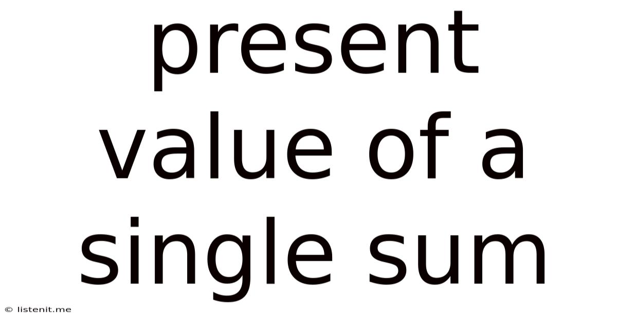 Present Value Of A Single Sum
