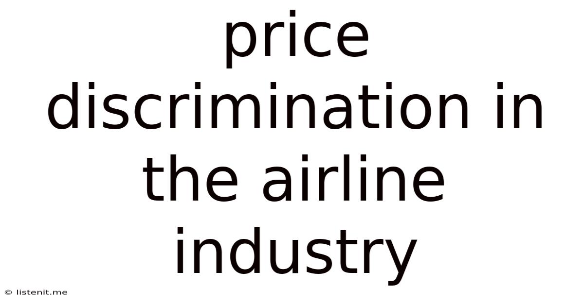 Price Discrimination In The Airline Industry