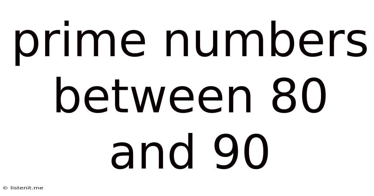 Prime Numbers Between 80 And 90