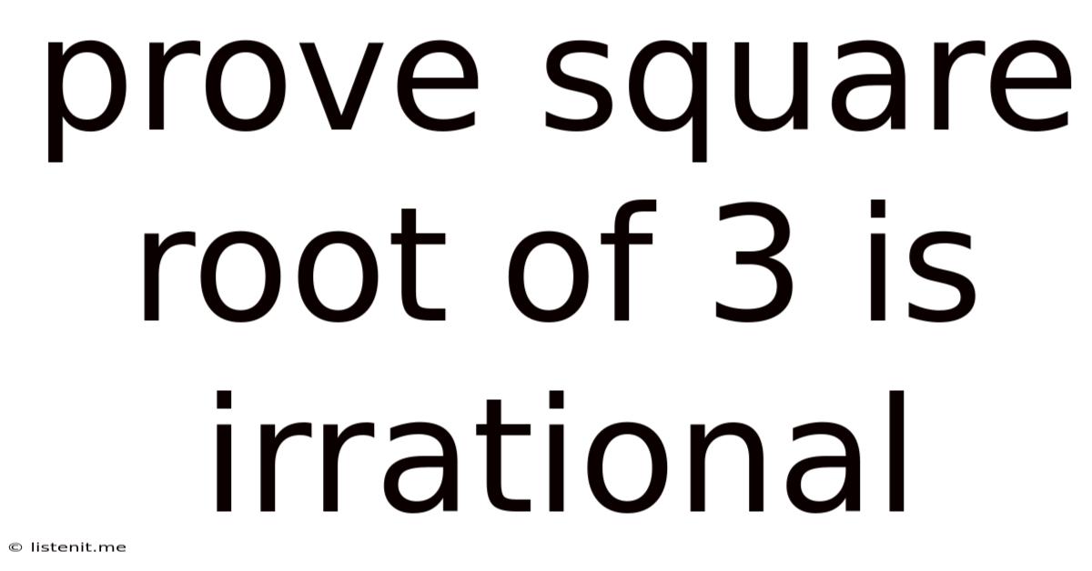 Prove Square Root Of 3 Is Irrational