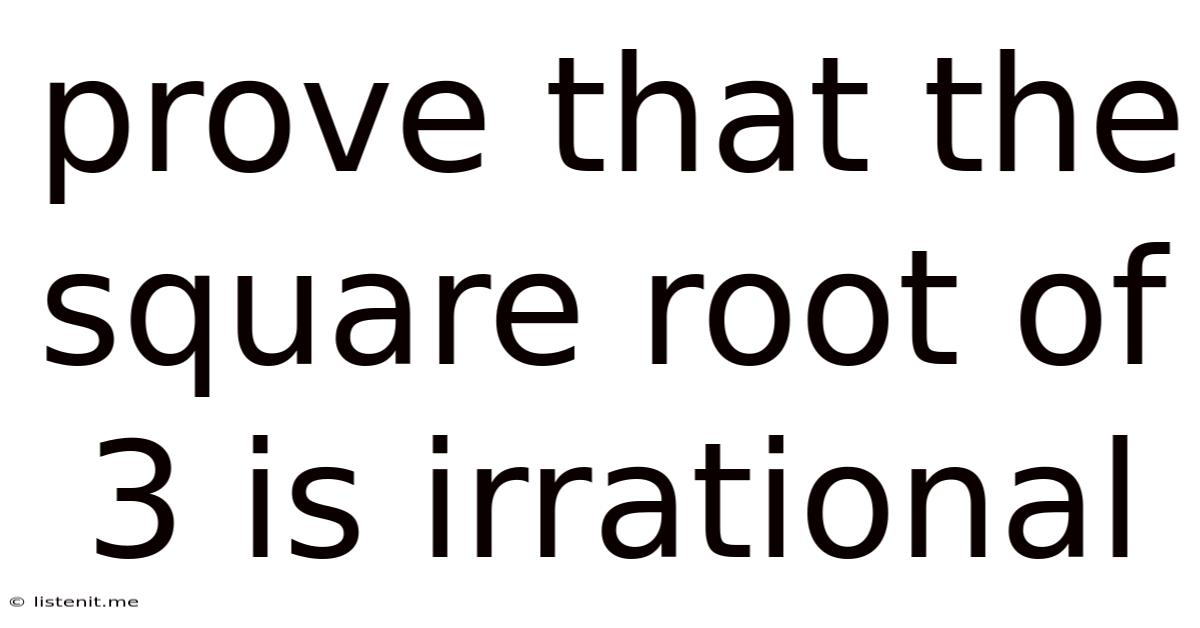 Prove That The Square Root Of 3 Is Irrational