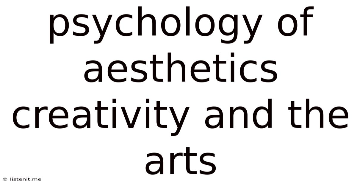 Psychology Of Aesthetics Creativity And The Arts