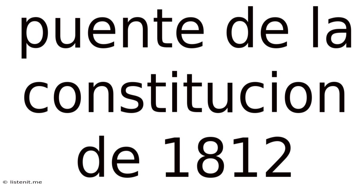 Puente De La Constitucion De 1812