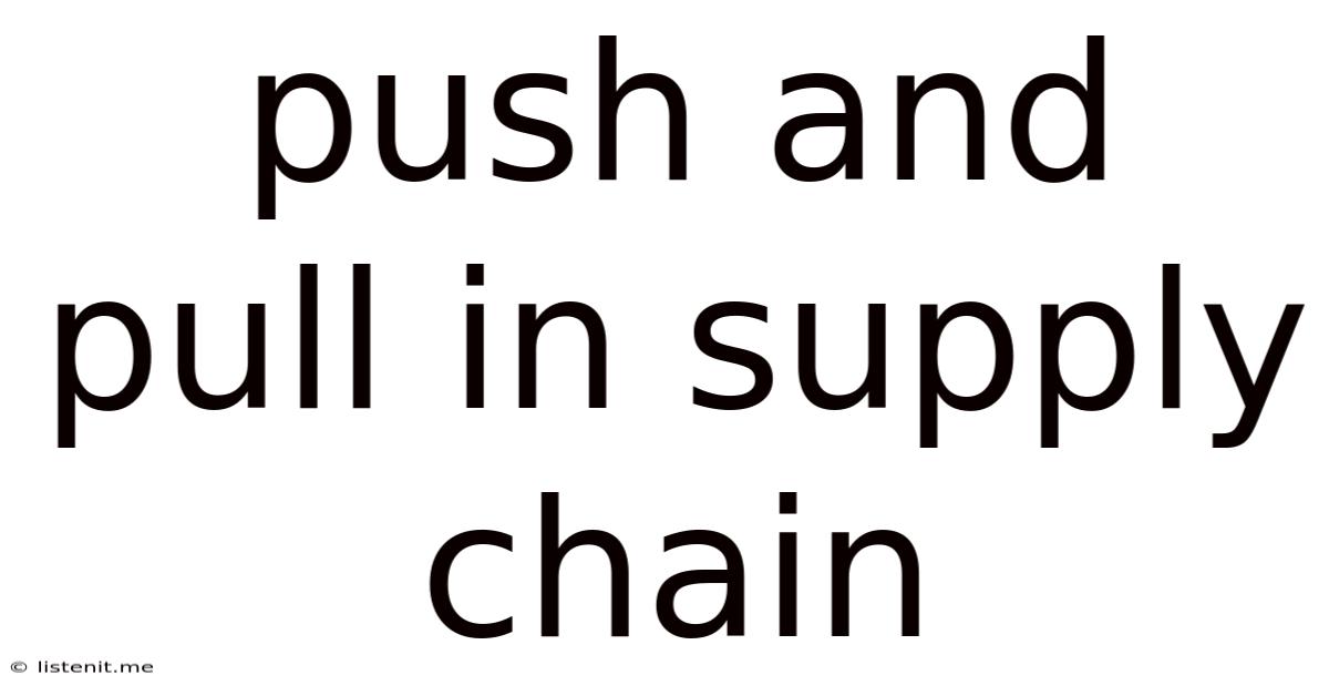 Push And Pull In Supply Chain
