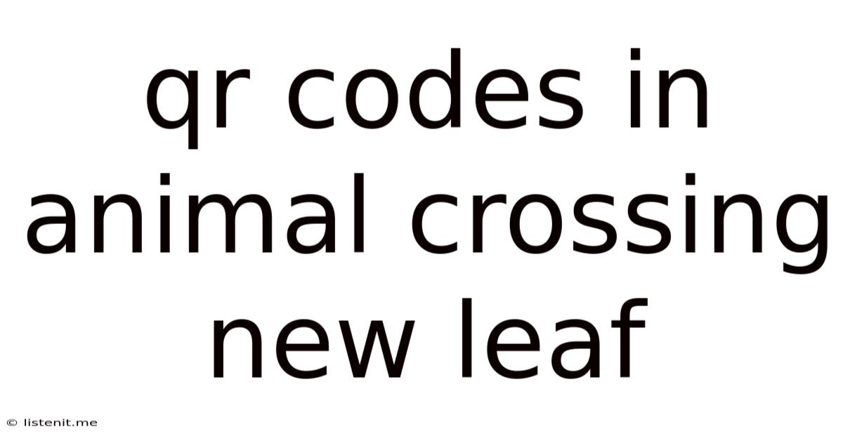 Qr Codes In Animal Crossing New Leaf
