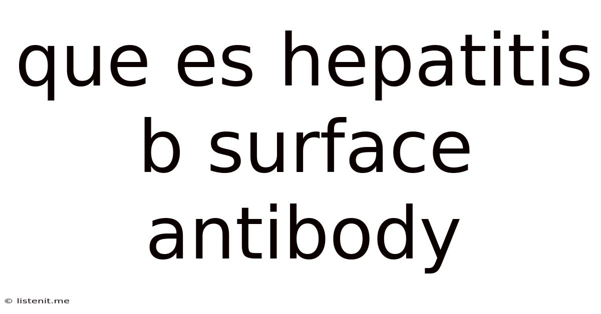 Que Es Hepatitis B Surface Antibody
