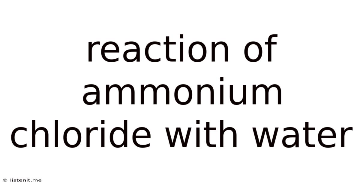 Reaction Of Ammonium Chloride With Water
