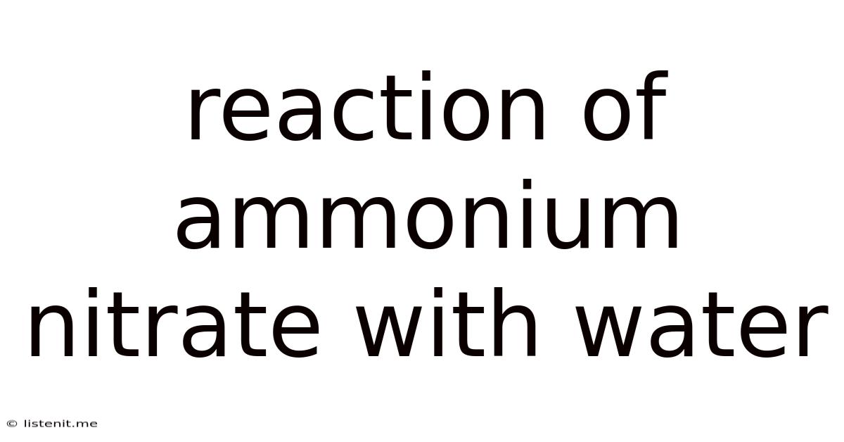 Reaction Of Ammonium Nitrate With Water