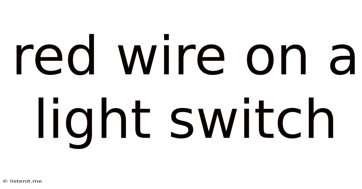 Red Wire On A Light Switch