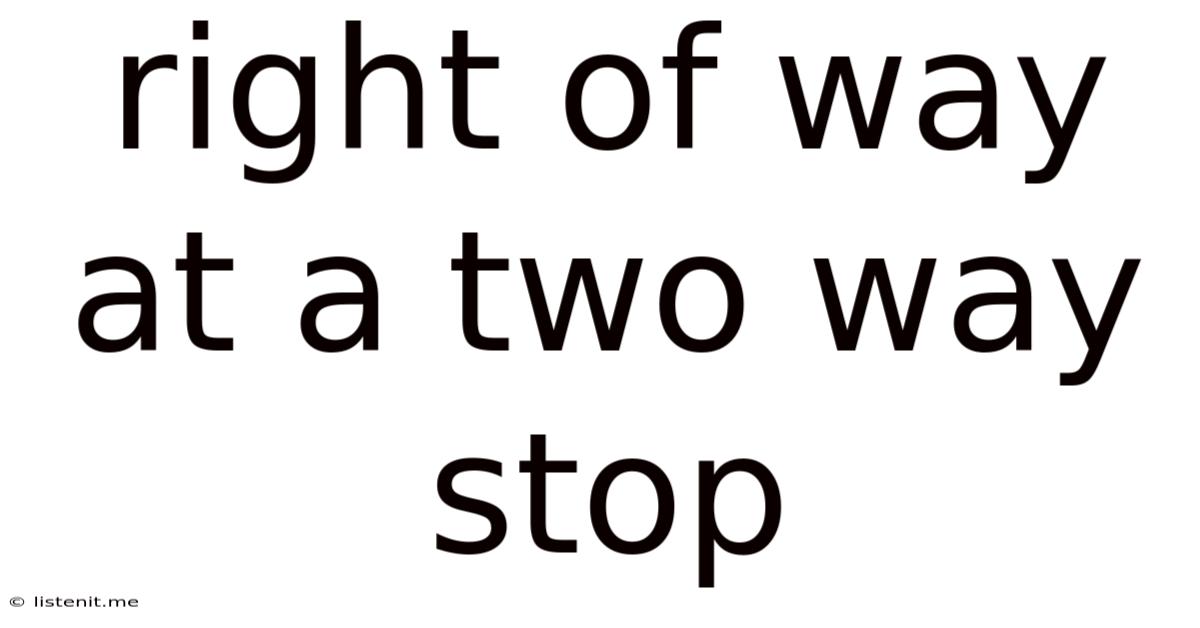 Right Of Way At A Two Way Stop