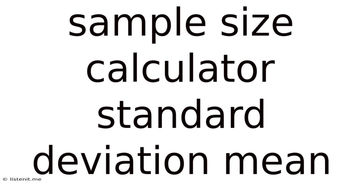 Sample Size Calculator Standard Deviation Mean