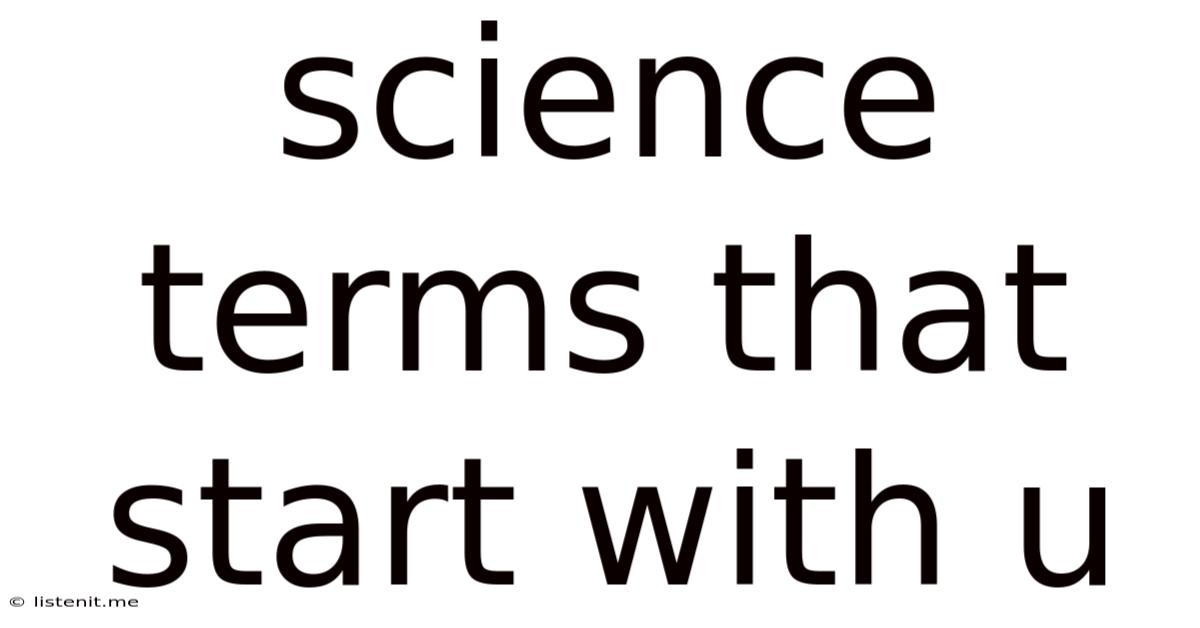 Science Terms That Start With U