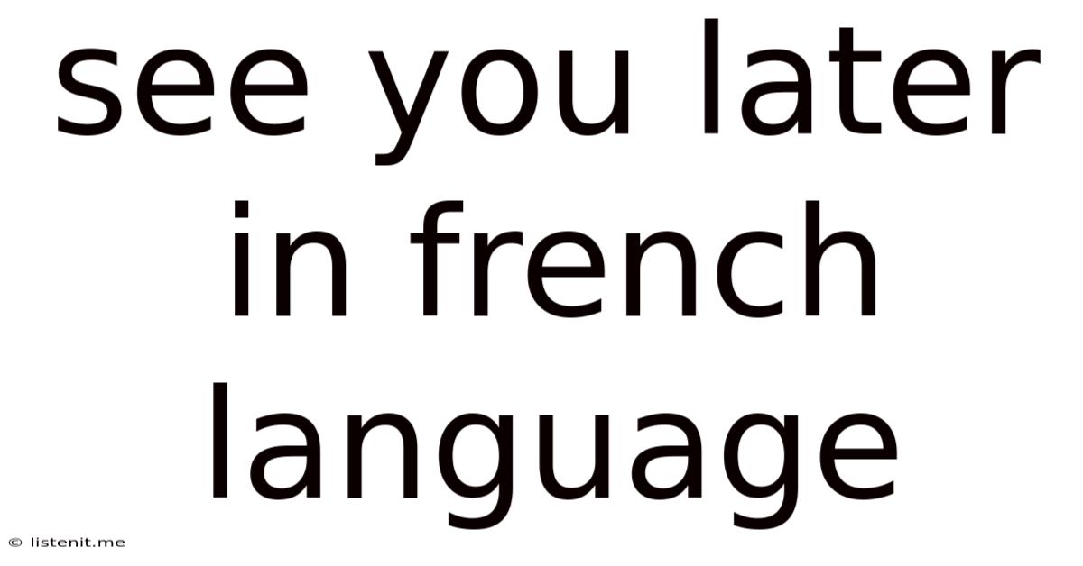 See You Later In French Language