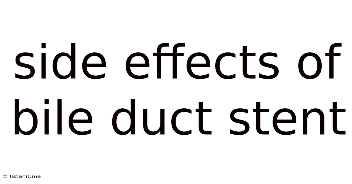 Side Effects Of Bile Duct Stent