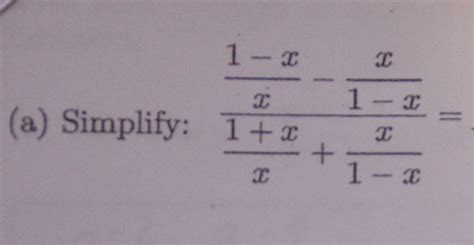 Simplify 1 X 1 1 X 1