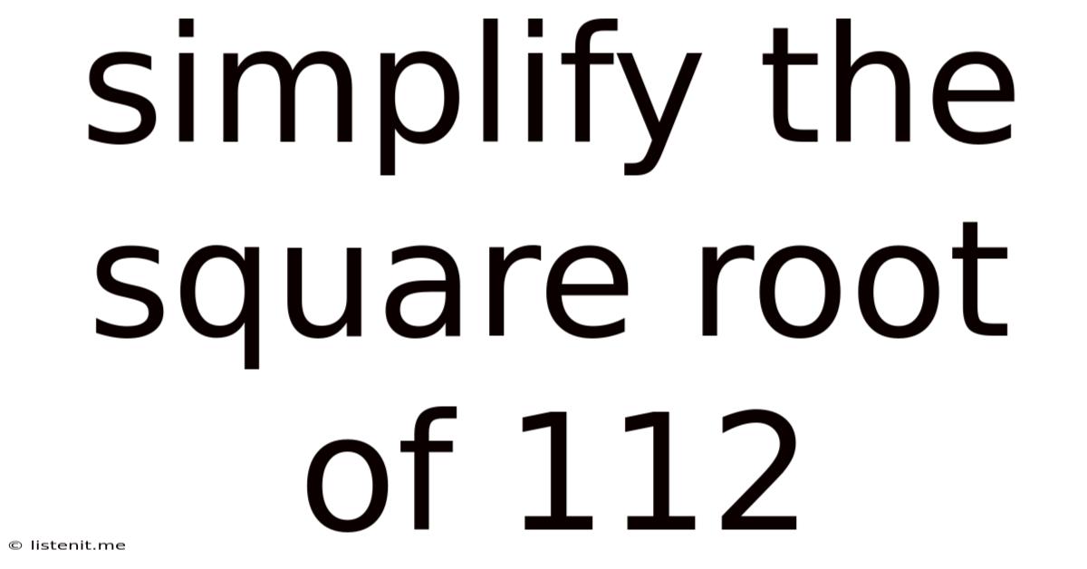 Simplify The Square Root Of 112