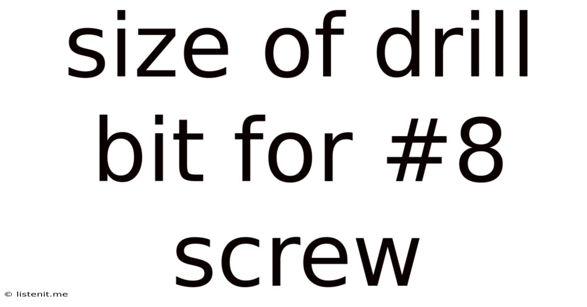 Size Of Drill Bit For #8 Screw