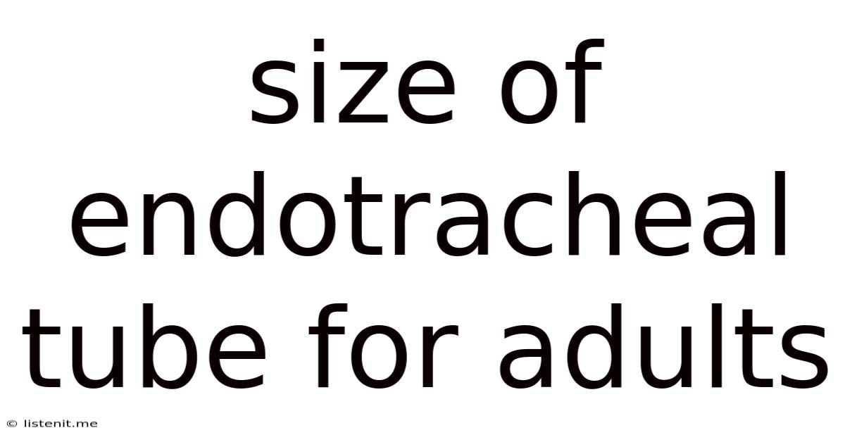 Size Of Endotracheal Tube For Adults