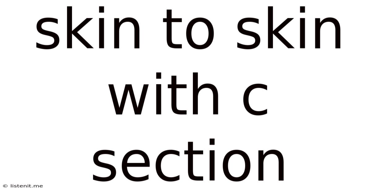 Skin To Skin With C Section