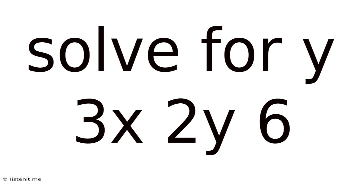 Solve For Y 3x 2y 6