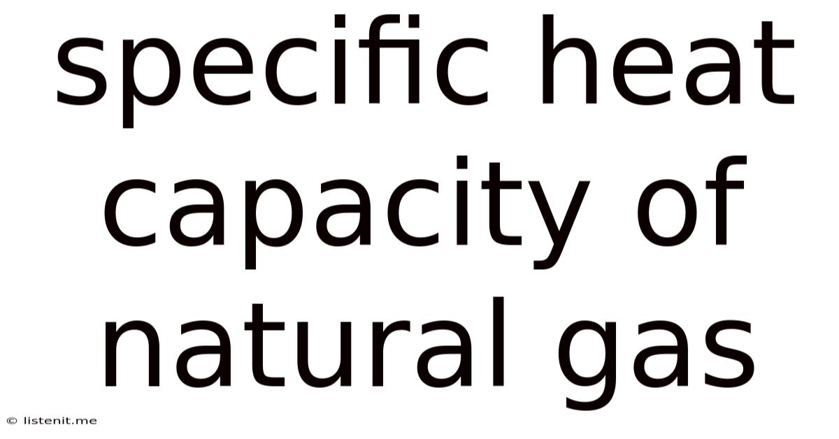 Specific Heat Capacity Of Natural Gas