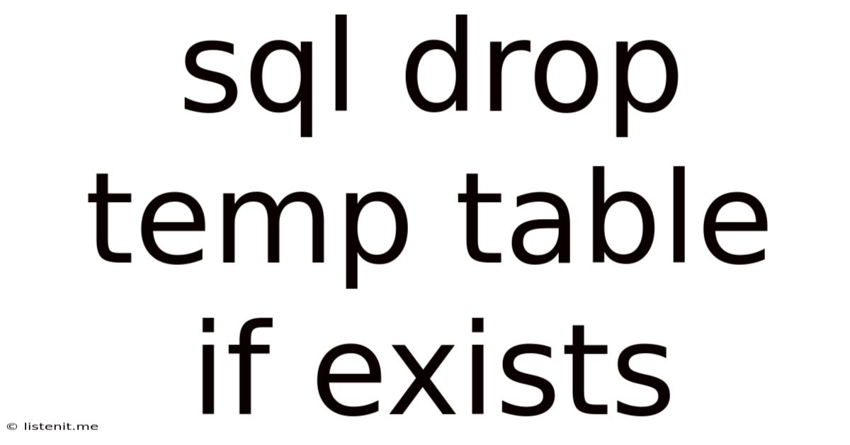 Sql Drop Temp Table If Exists
