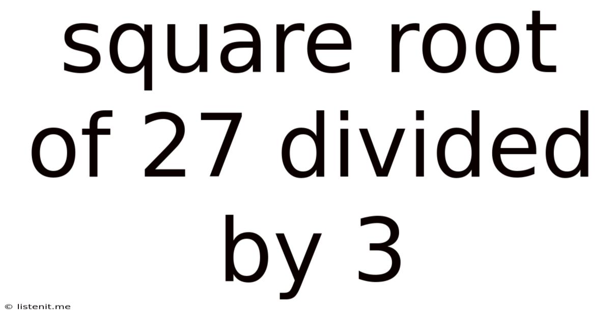 Square Root Of 27 Divided By 3