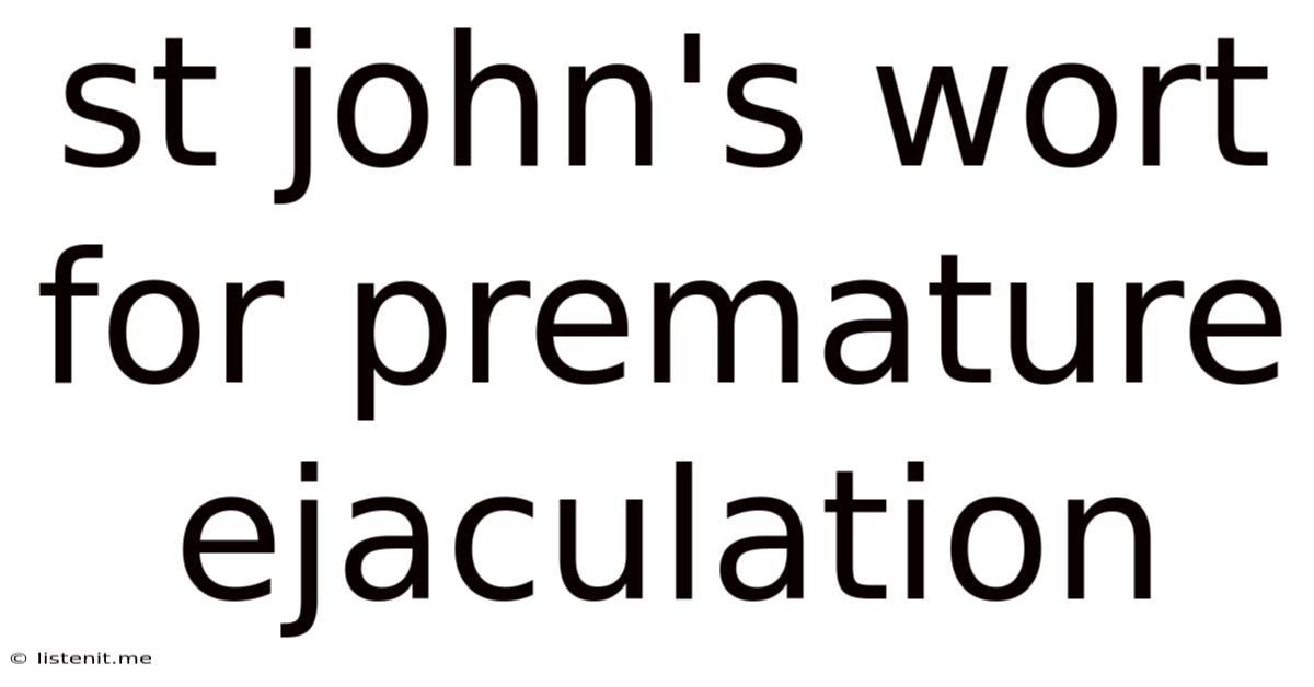 St John's Wort For Premature Ejaculation