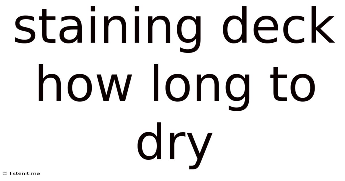 Staining Deck How Long To Dry