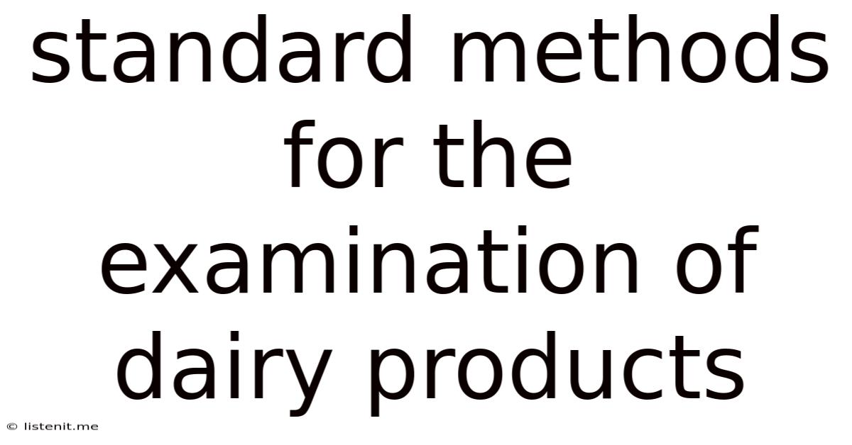 Standard Methods For The Examination Of Dairy Products