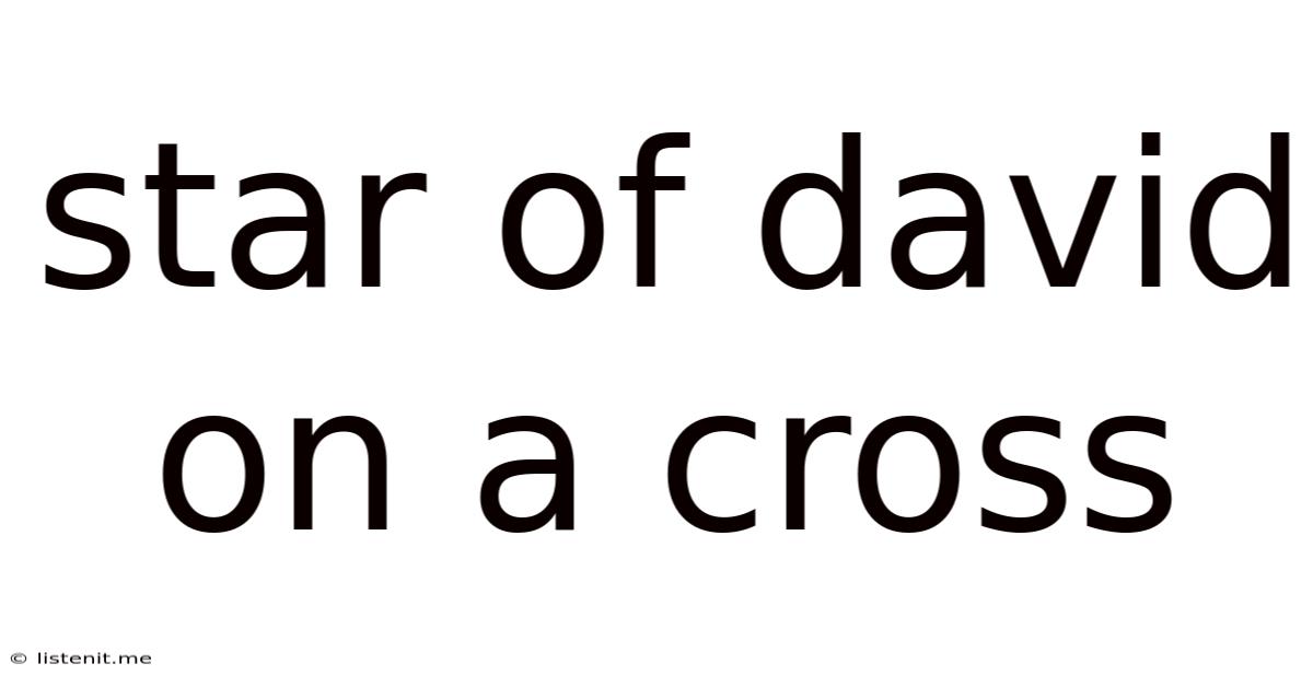 Star Of David On A Cross